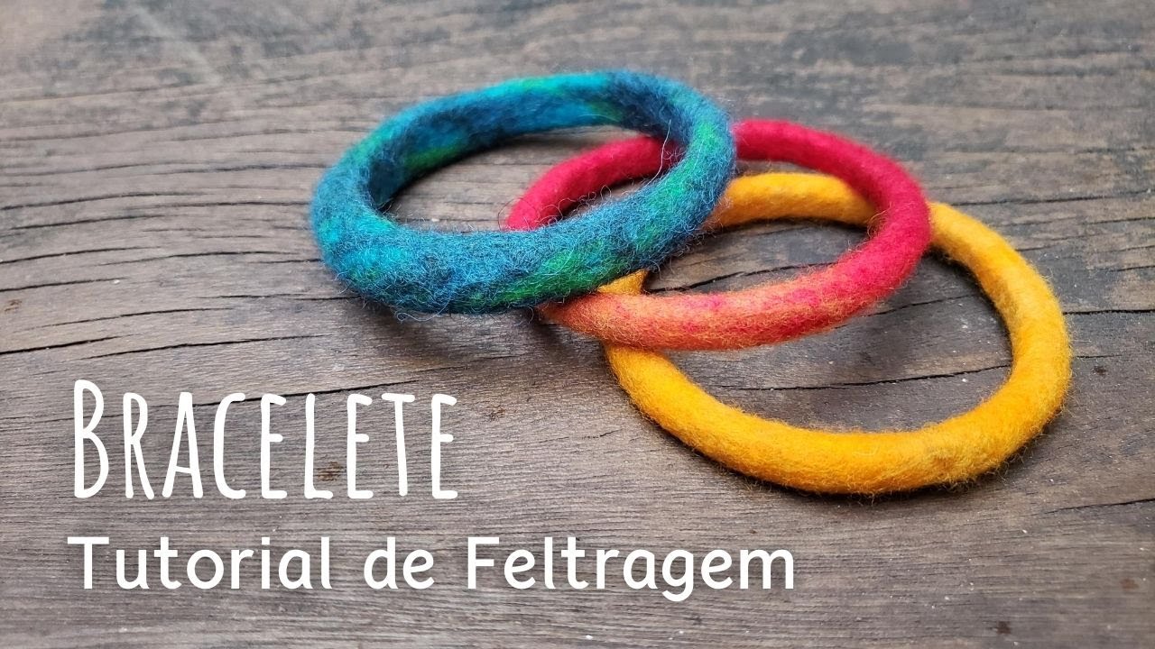 Tutorial de Feltragem - Bracelete