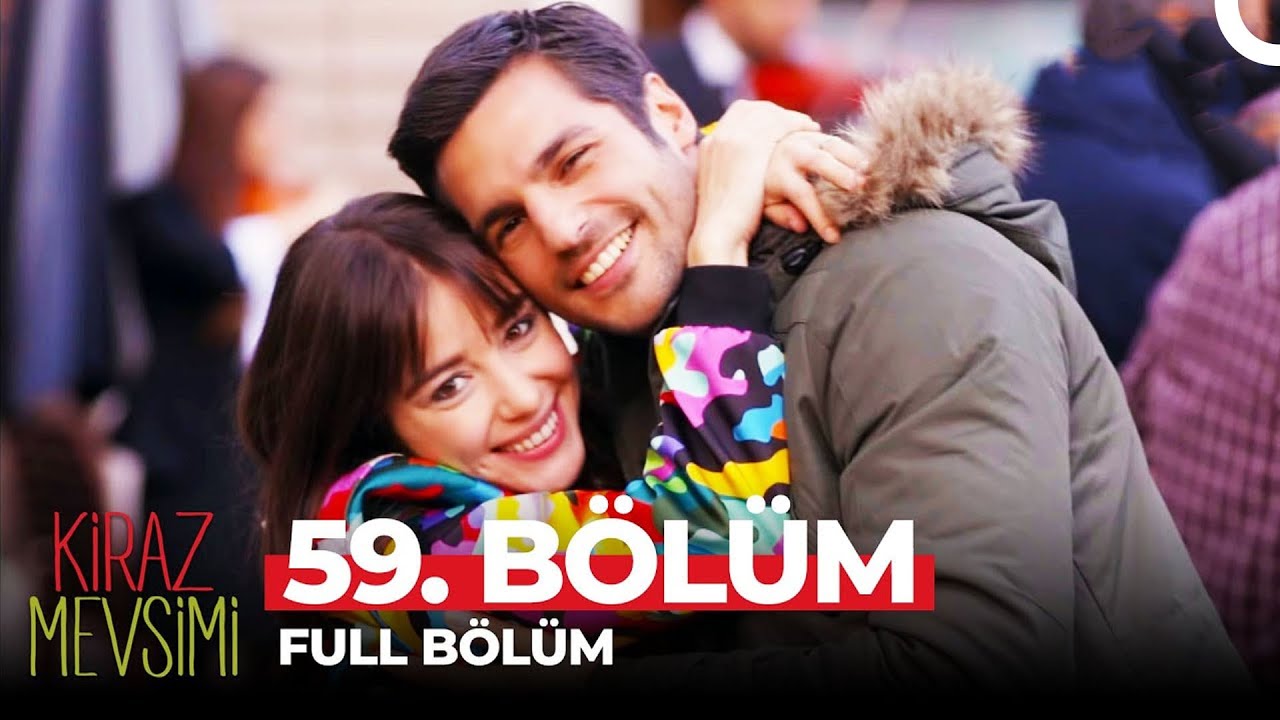 Kiraz Mevsimi 59. Bölüm (FİNAL)