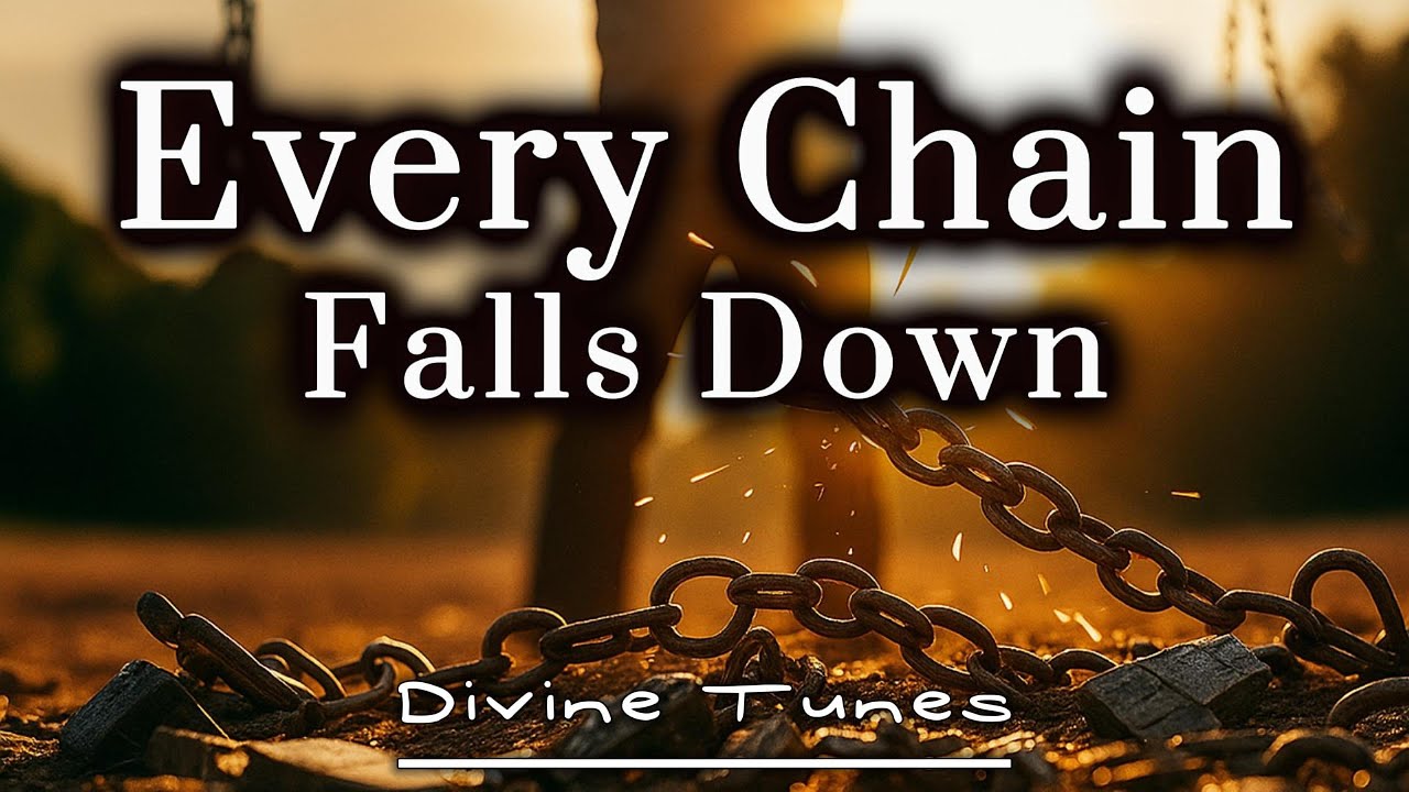 Every Chain Falls Down – Powerful Original Gospel Worship Song of Freedom
