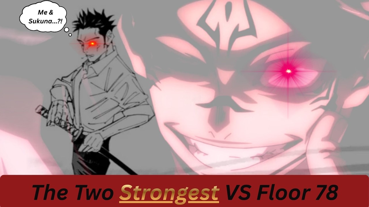 KUSAKABE AND SUKUNA VS FLOOR 78!!!!! THE TWO STRONGEST ANNIHILATE ALL IN THEIR PATH!!!!!