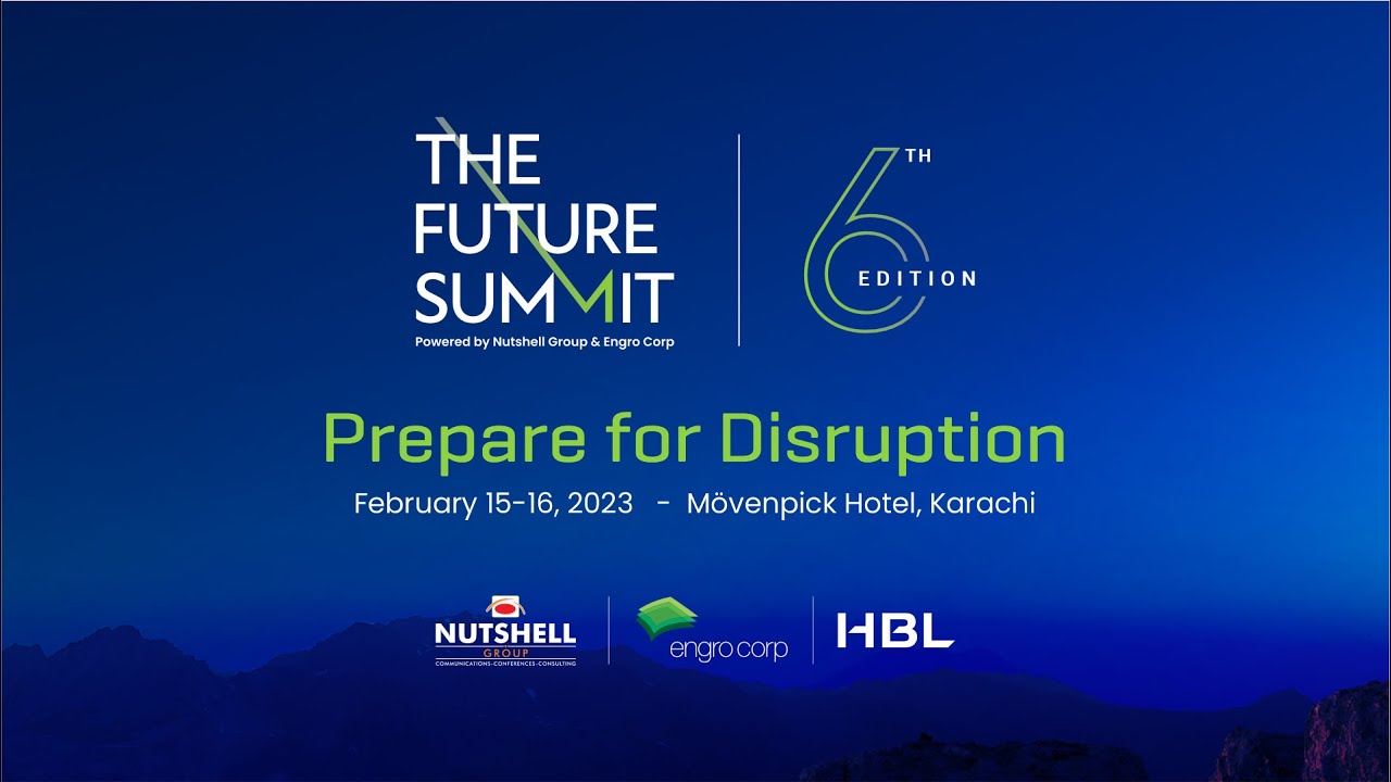 The Future Summit 6th Edition - &lsquo;Prepare for Disruption&rsquo;.