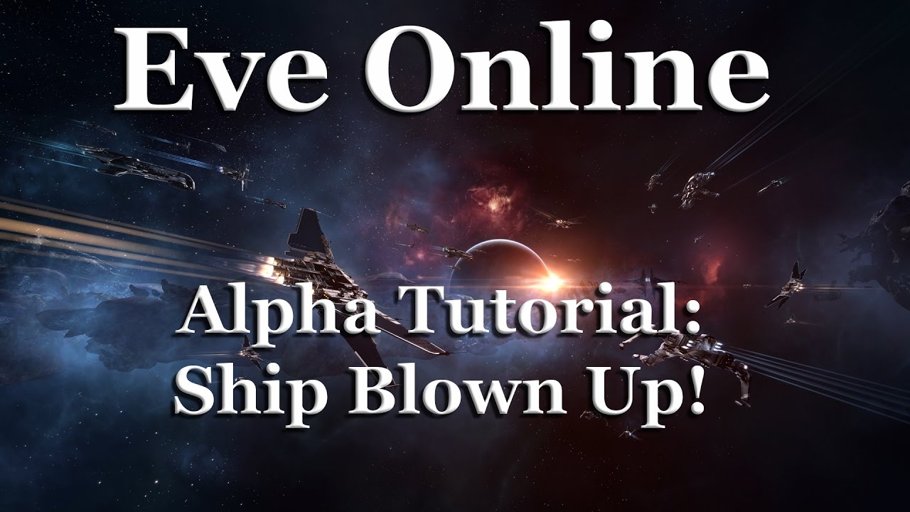 Eve Online - Alpha Tutorial #9 - Ship Blown Up!