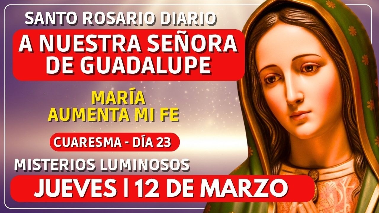 Si tu FE se siente PEQUEÑA… Reza este rosario HOY | SANTO ROSARIO DE HOY 12 DE MARZO | CUARESMA