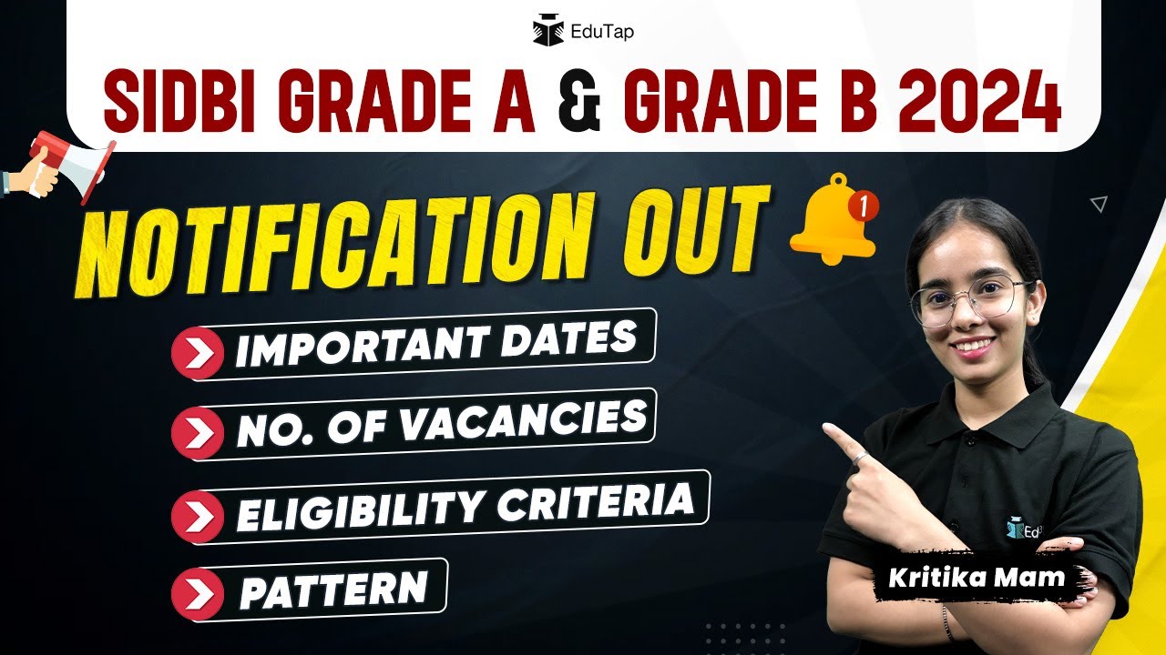 🔴SIDBI Grade A & Grade B Notification 2024 | SIDBI Exam Pattern, Eligibility Criteria & Vacancies