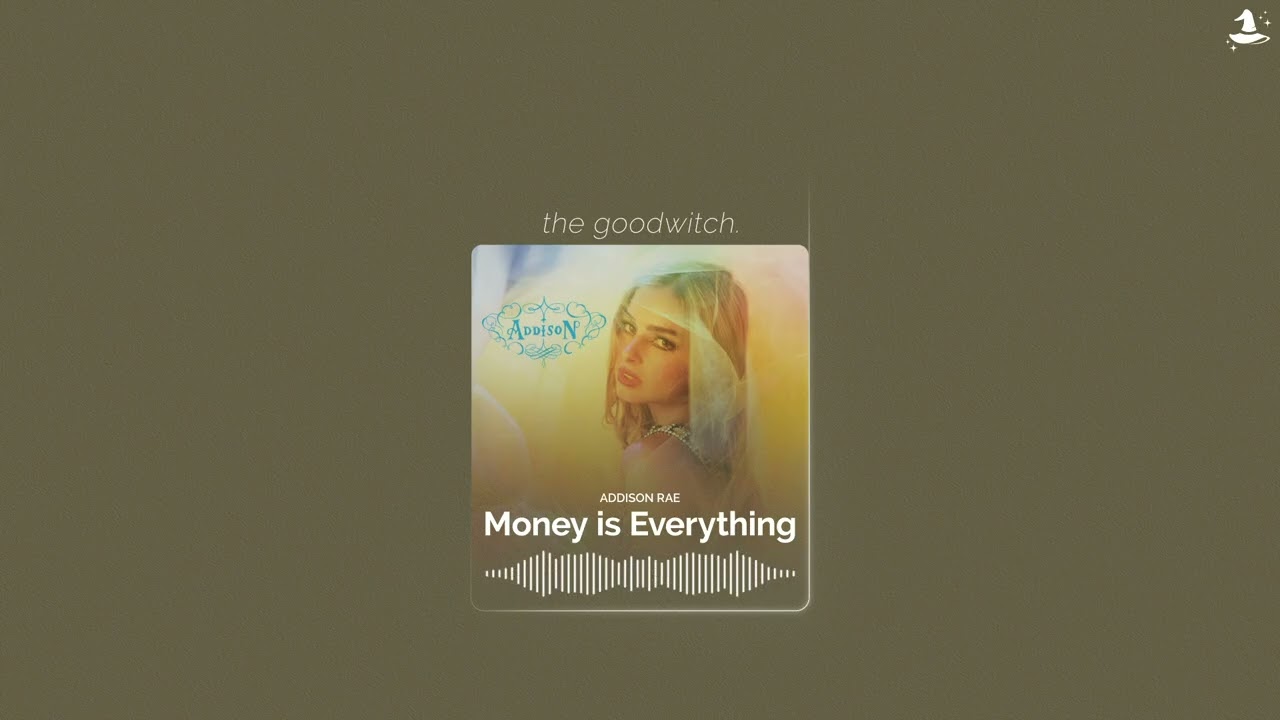 money is everything || addison rae || slowed + reverb
