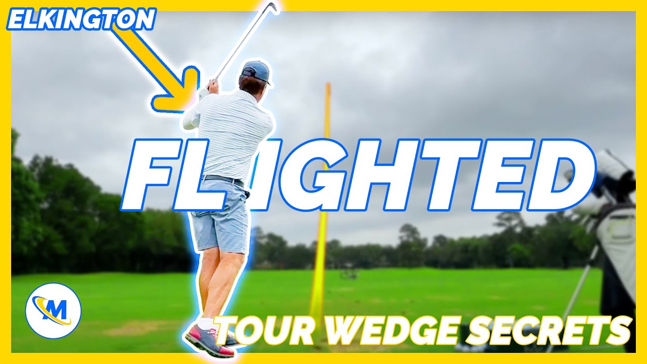 STEVE ELKINGTON TEACHES ME HOW TO FLIGHT MY WEDGES! MUST WATCH LESSON!!!
