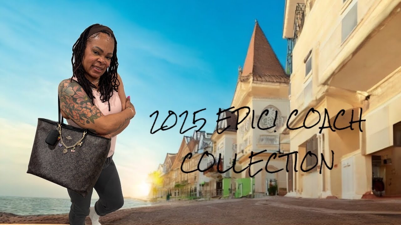 🛍️👀2025 EPIC! COACH COLLECTION 🛍️👀#coach #fashion