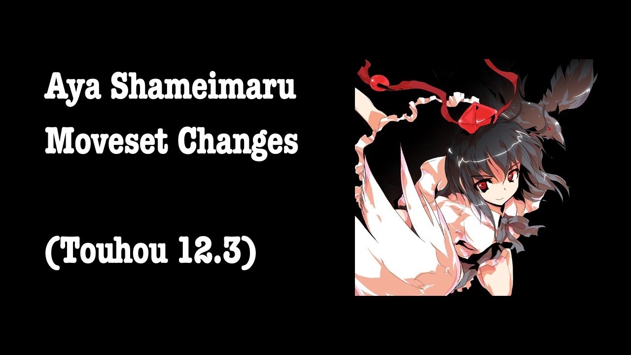 (Touhou 12.3) Aya Shameimaru Moveset Changes