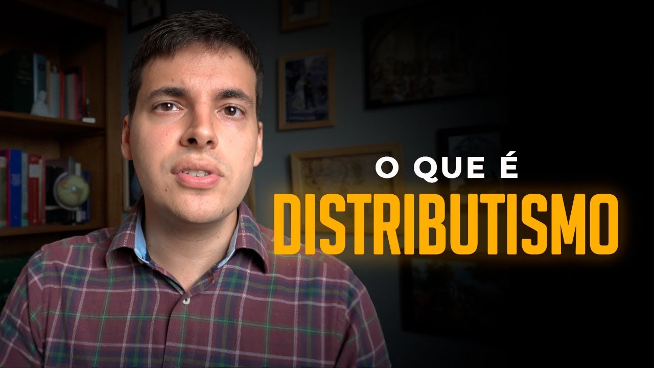 O que é Distributismo?