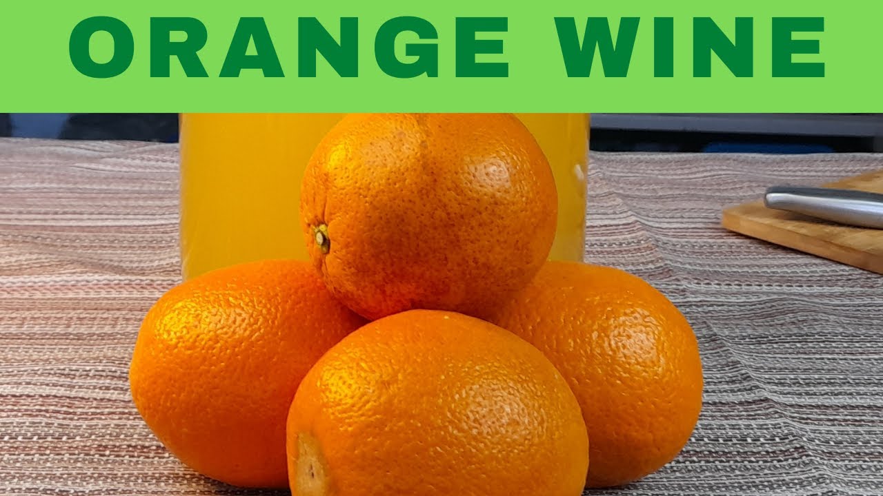 Orange wine recipe. 🍊 Lusciously tasty!