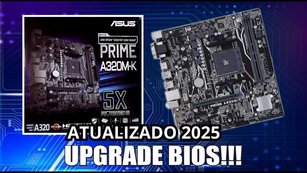 como atualizar bios asus prime a320m k br