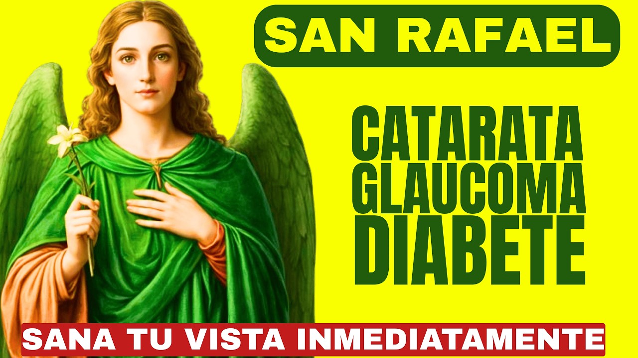 SAN RAFAEL SANA LOS DAÑOS DE LA DIABETES EN TU VISIÓN (CATARATA Y GLAUCOMA)