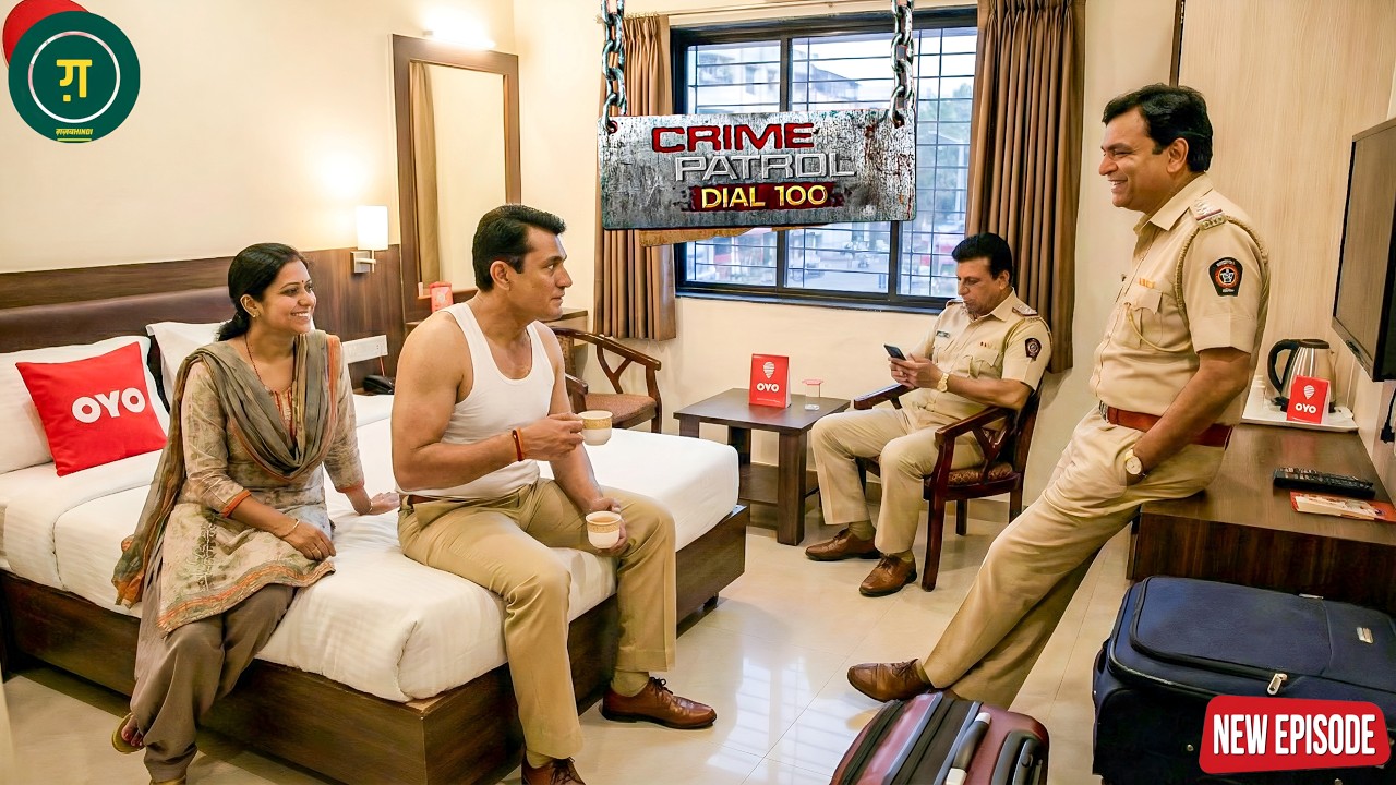 OYO रूम में पुलिस वालो ने किया लेडीज केसाथ घिनौना काम || Crime Patrol || New Episode ||