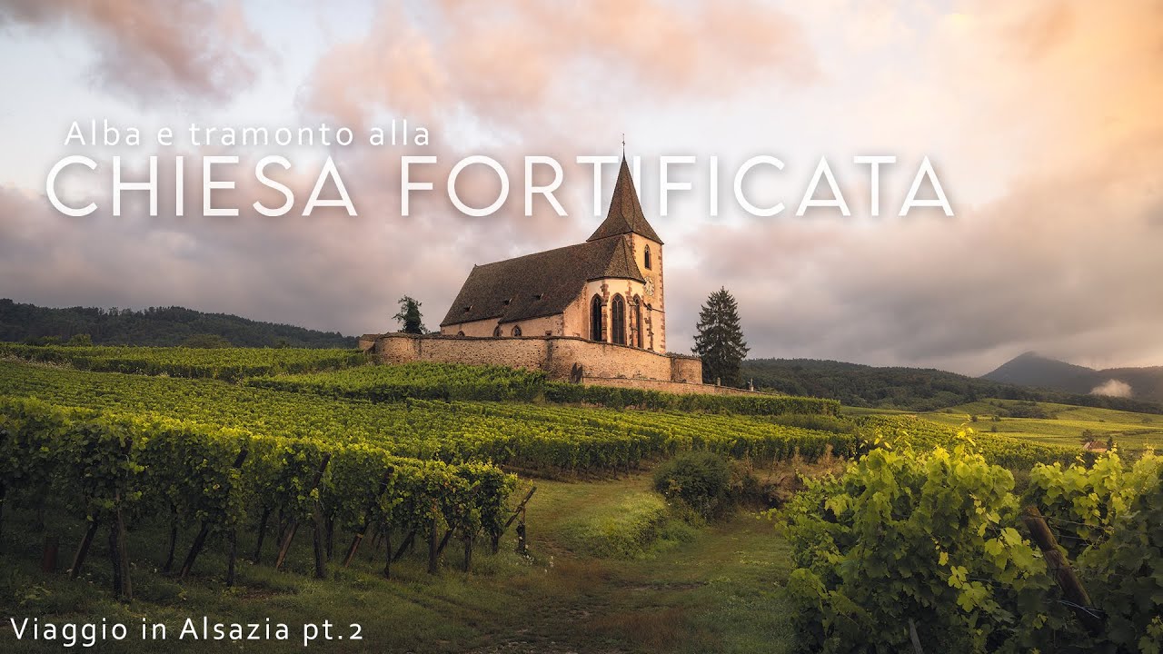 Alba e tramonto alla CHIESA FORTIFICATA | Vlog fotografia di paesaggio in Alsazia francese