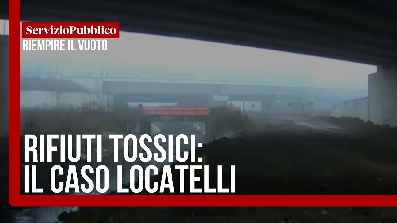 Rifiuti tossici: Il caso Locatelli
