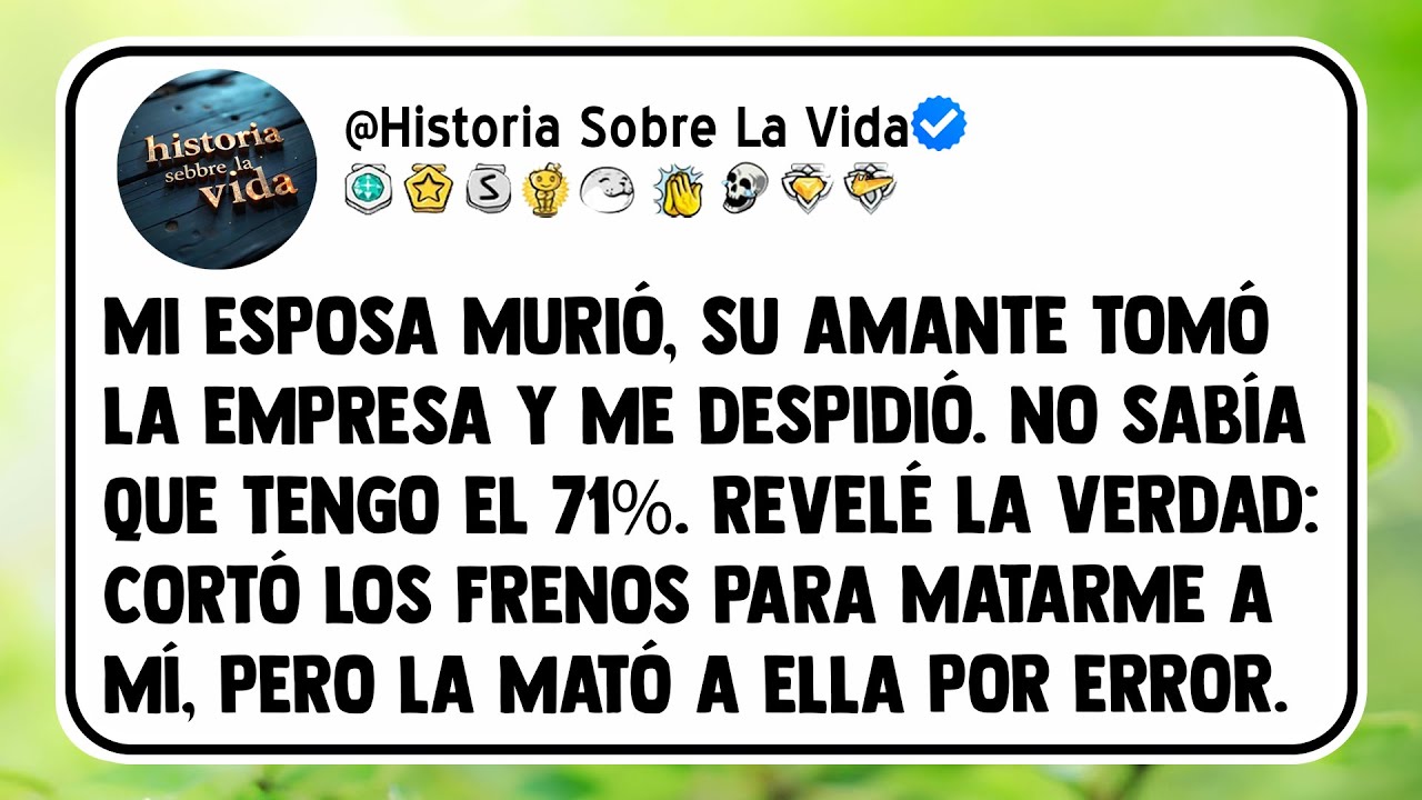 Mi esposa murió, su amante tomó la empresa y me despidió. No sabía que tengo el 71%.