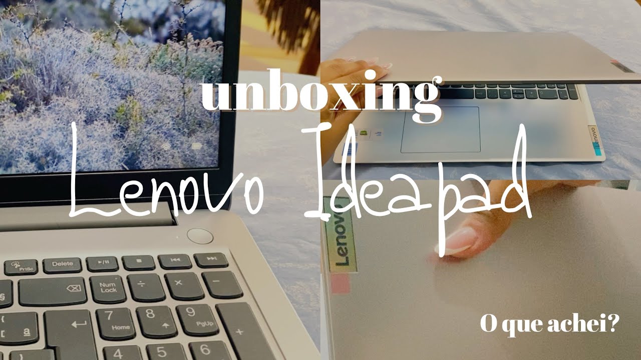 MEU NOTEBOOK LENOVO IDEAPAD | Unboxing notebook 📦💻 primeiras impressões •