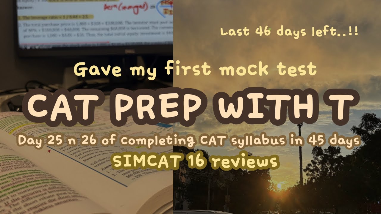 My First CAT Mock Shock.?! | SIMCAT 16 Honest Review + Prep Journey Update (Day 25 & 26)