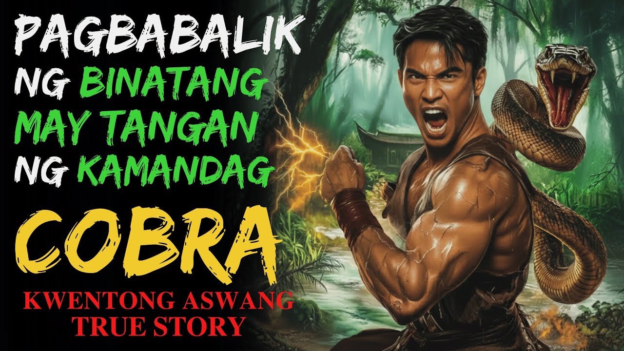 PAGBABALIK NG BINATANG MAY TANGAN NG KAMANDAG NG COBRA | Kwentong Aswang | True Story