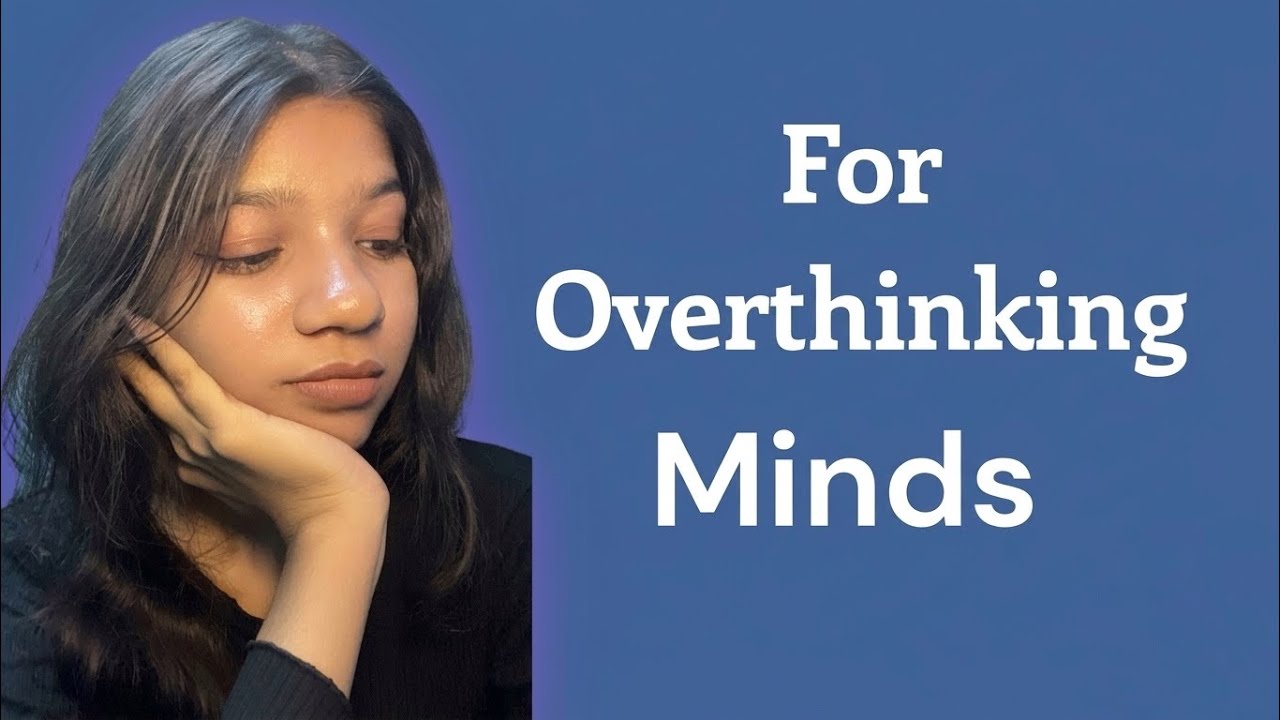 How to stop worrying about everything || for overthinking minds 