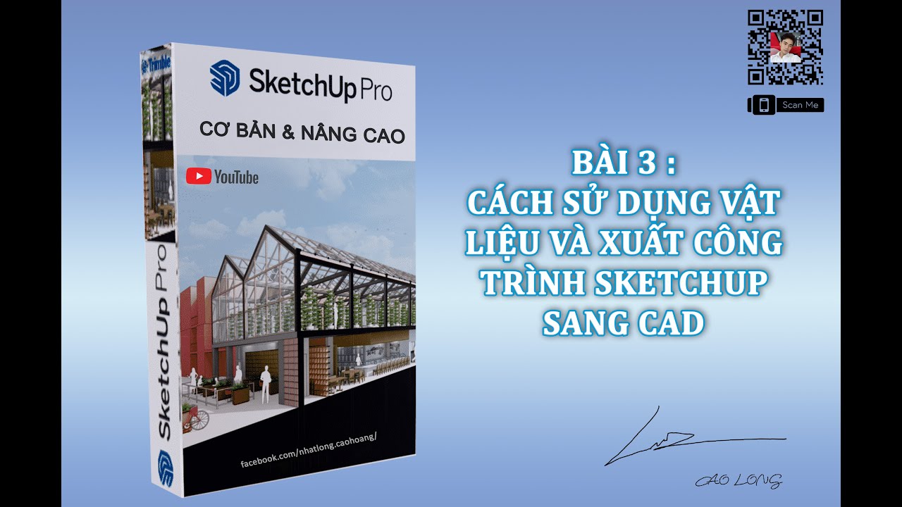 ✅ DVD HỌC SKETCHUP CƠ BẢN - BÀI 3 SỬ DỤNG VẬT LIỆU VÀ XUẤT SKETCHUP SANG CAD | LTA DESIGN