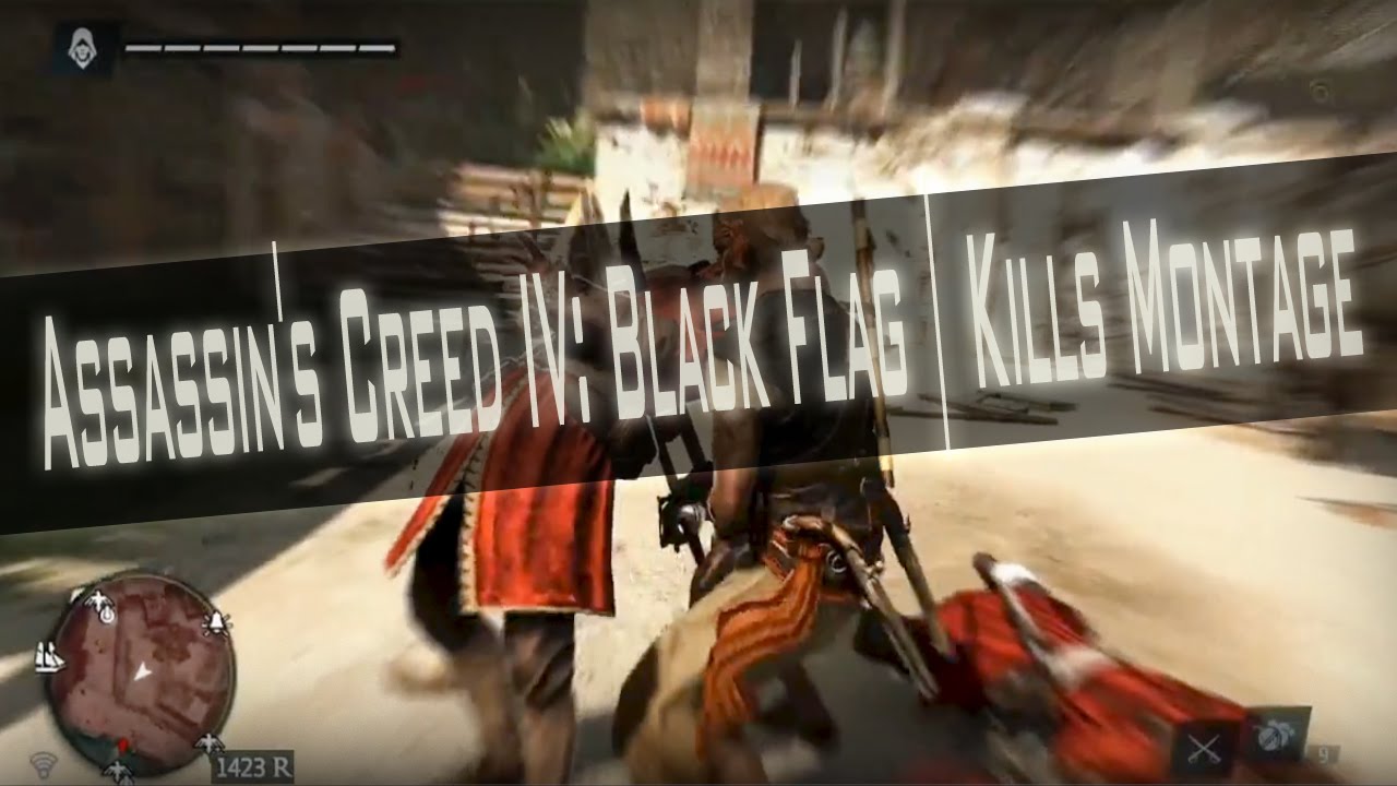 Assassin's Creed IV: Black Flag-Kills Montage-by IndovinoX