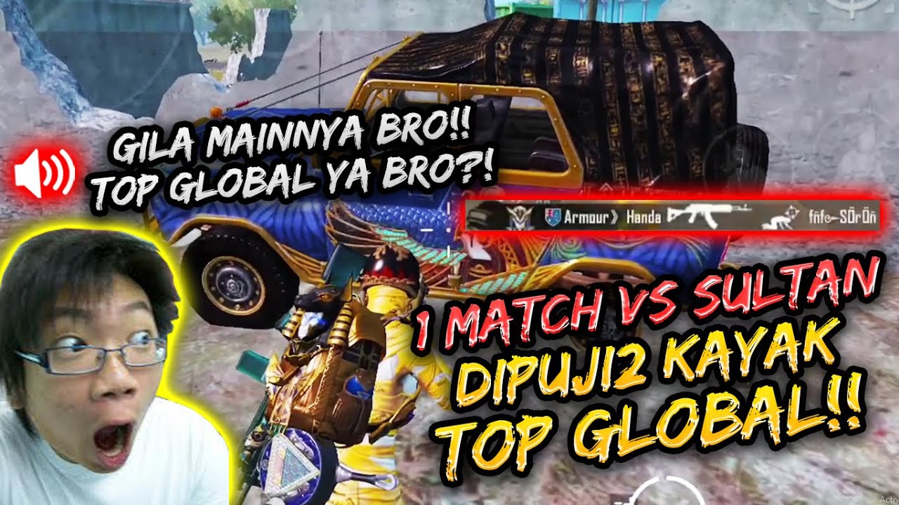 1 MATCH SAMA SULTAN!! SAMPE DIPUJI2 TEMEN MAENNYA GILA KAYAK TOP GLOBAL! | PUBG MOBILE