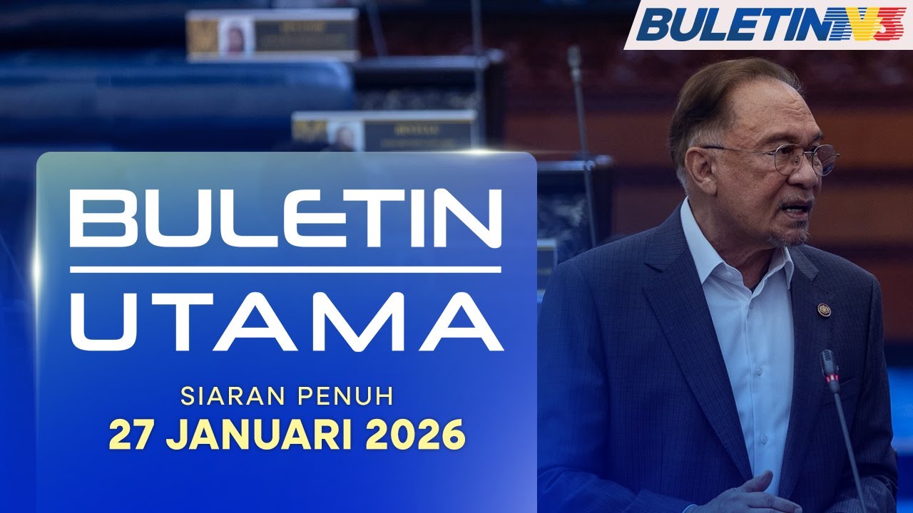 Buletin Utama, 27 Januari 2026