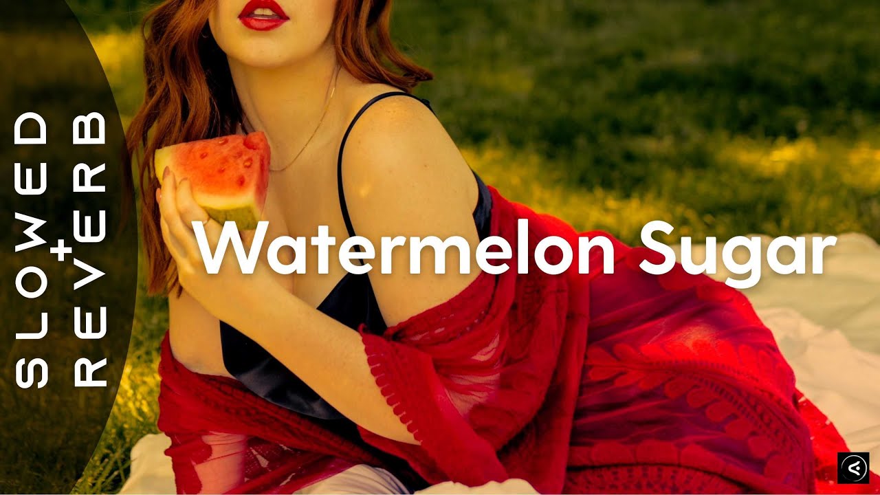 Harry Styles - Watermelon Sugar (s l o w e d + r e v e r b)
