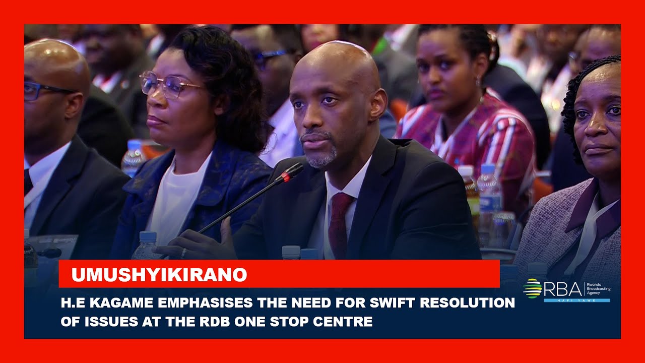 This matter should be resolved quickly - H.E Kagame on the shortcomings of the RDB One Stop Centre