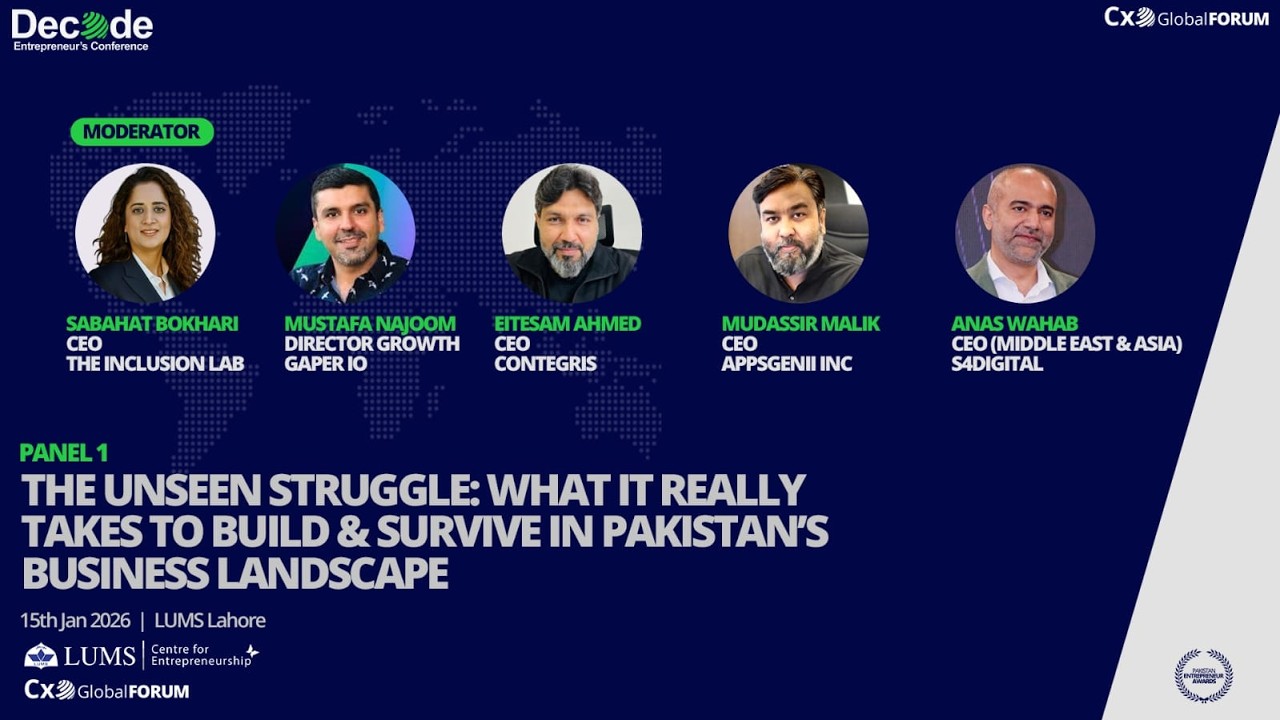 The Unseen Struggle | Building & Surviving in Pakistan’s Business Landscape | Decode 2026 Panel Talk