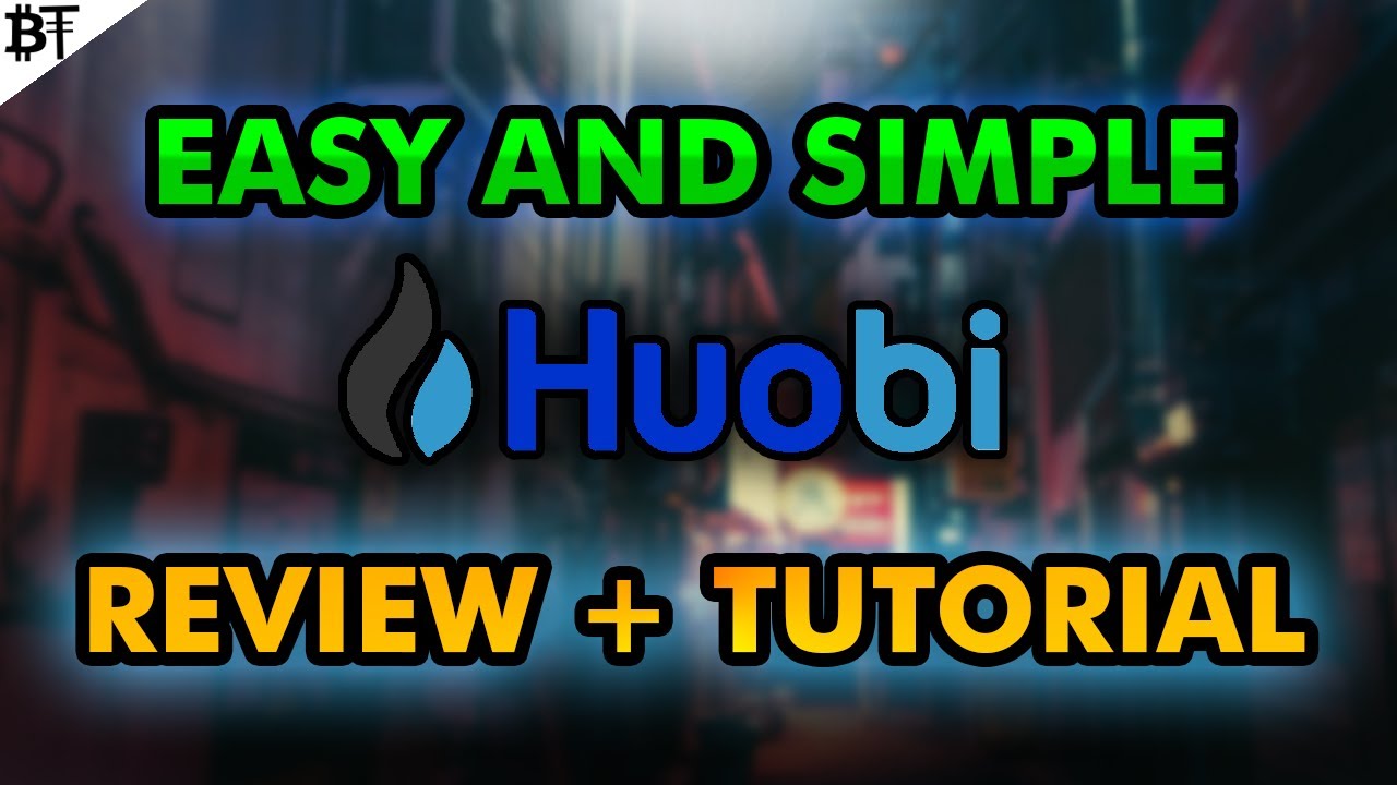 Huobi Exchange 2021/2022: Review + Tutorial (COMPLETE GUIDE)