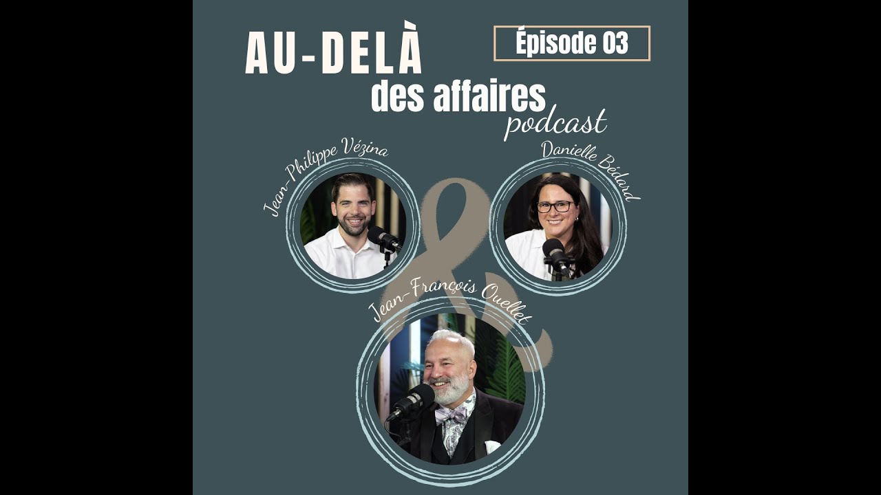 Épisode 03 : Jean-François Ouellet - Le connaisseur