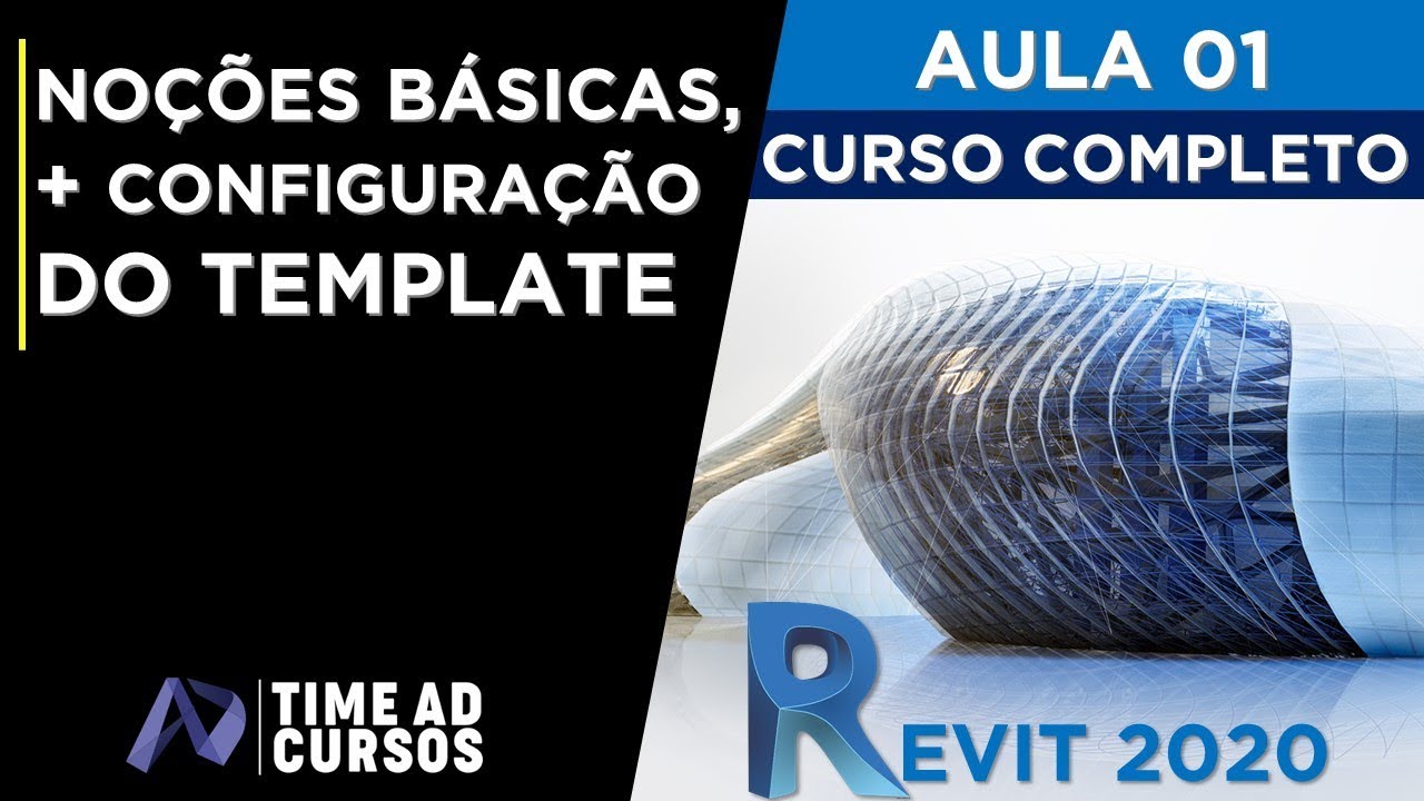 Aula 01 | Como configurar o template do Revit + Interface inicial | Revit 2020 Curso completo
