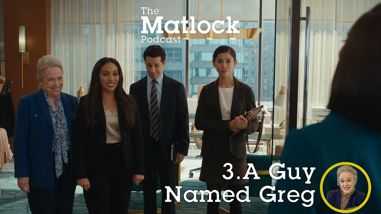 A Guy Named Greg - Episode 3 - The Matlock (2024) Podcast