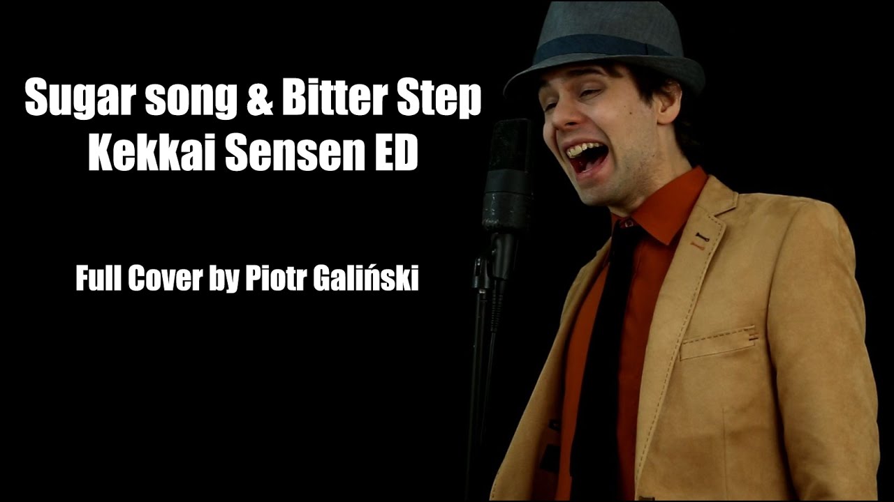 Unison Square Garden - Sugar Song & Bitter Step (Cover by Piotr Galiński) シュガーソングとビターステップ
