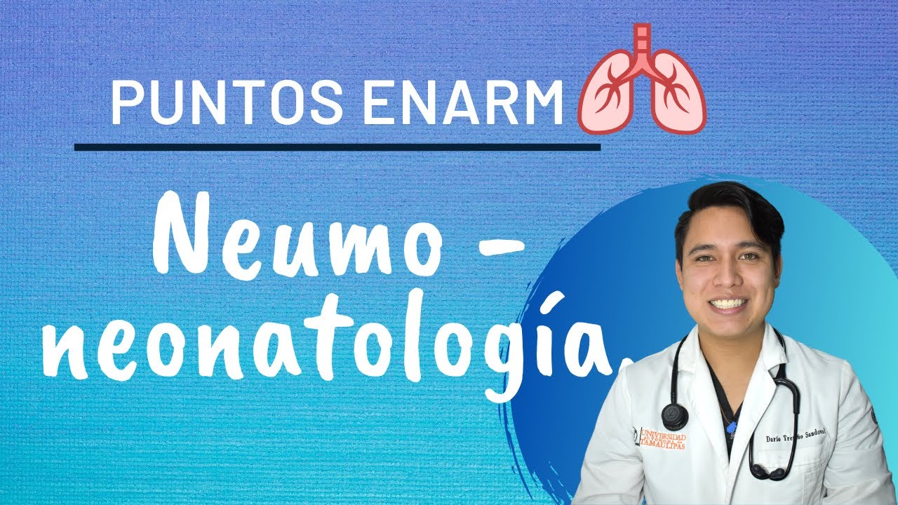 Puntos #ENARM de la patología respiratoria en neonatos | Aprueba el ENARM