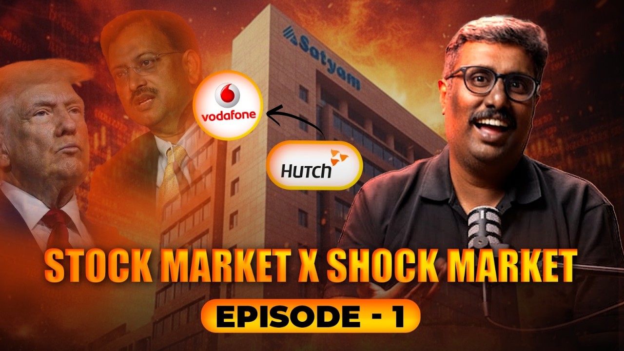 Stock Market Crash Explained | Vodafone, Hutch & Satyam Case | Trump era | Episode 1