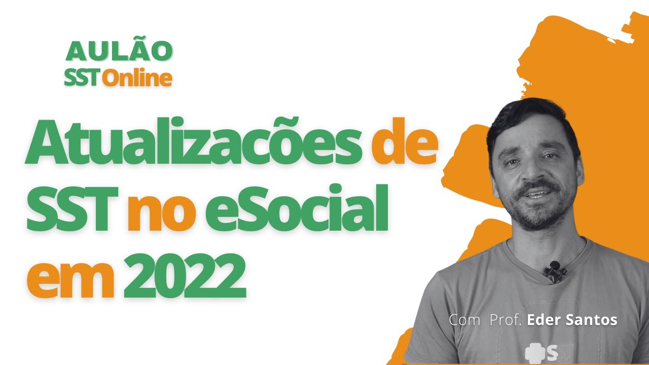 Aulão SST Online #23 - Atualizações de SST no eSocial em 2022