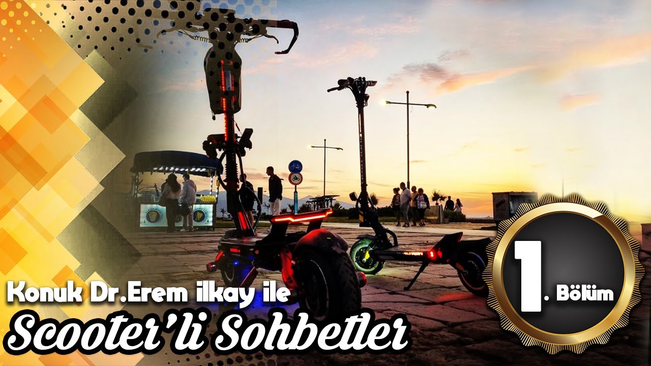 Scooterli Sohhbetler 1.Bölüm Konuğu Dr.Erem İlkay