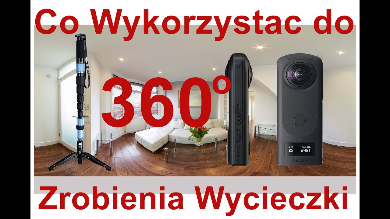Podstawowy Sprzet do Zrobienia Wirtualnej Wycieczki 360
