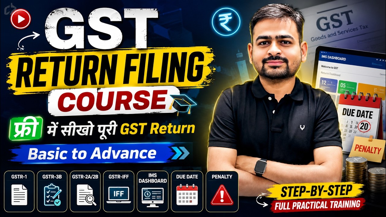 GST Return Filing Full Course | GST Course Basic to Advance | GST Return Filing Course Free