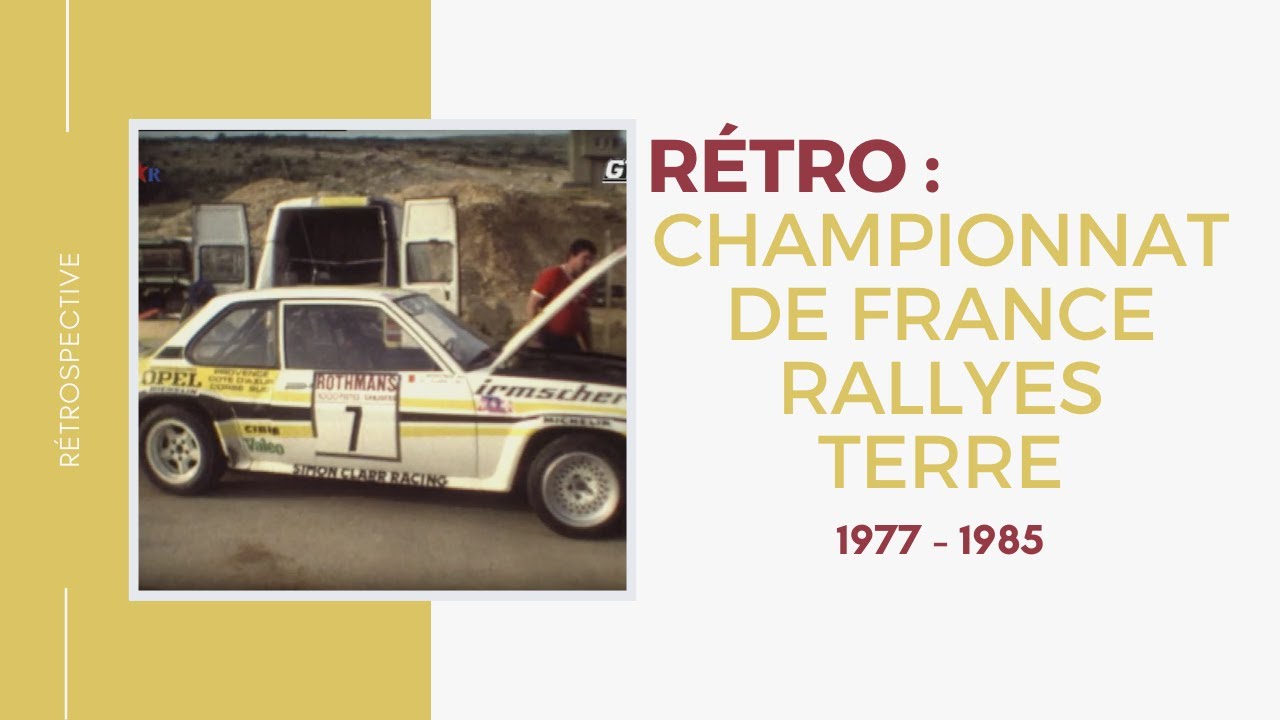 Rétro : Championnat de France des Rallyes Terre 1977-1985