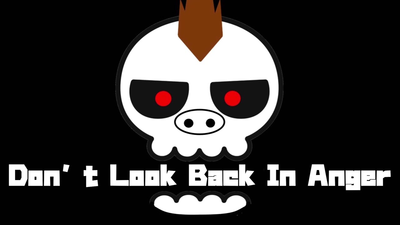 Oasis / Don’t Look Back in Anger
