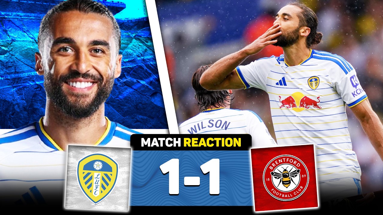 MASSIVE POINT! LEEDS NEED NEW SIGNINGS! | Leeds United 1-1 Brentford Match Reaction!