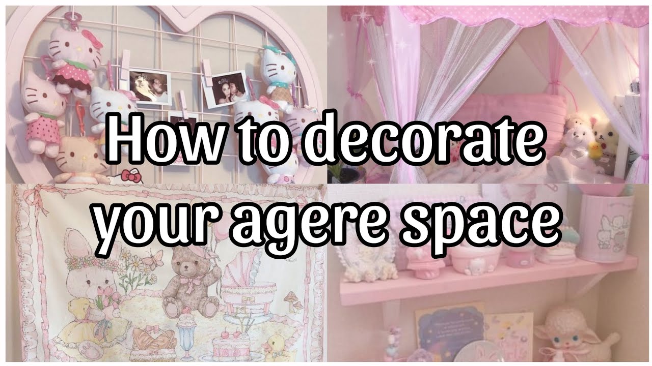 How to decorate your agere space (sfw agere)