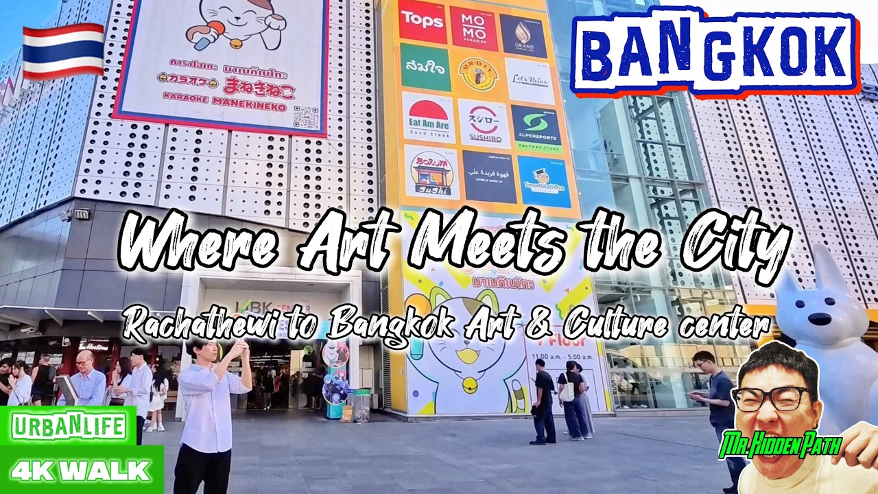 🇹🇭Where Art Meets the City | Ratchathewi to Bangkok Art and Culture Center Walk 4K🇹🇭