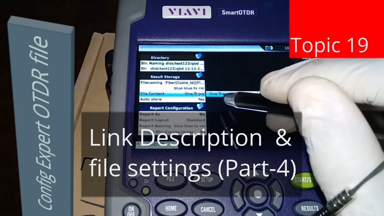Viavi smart OTDR  expert link Description and files settings