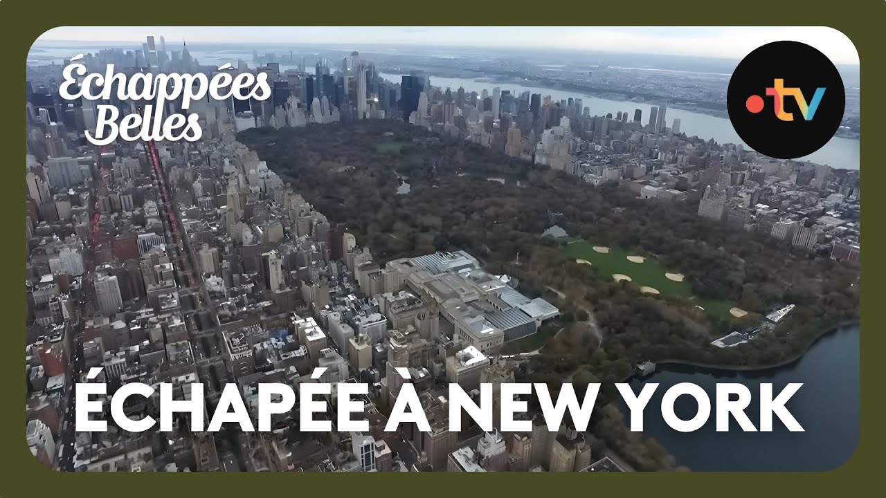 Escapade à New York - Échappées belles