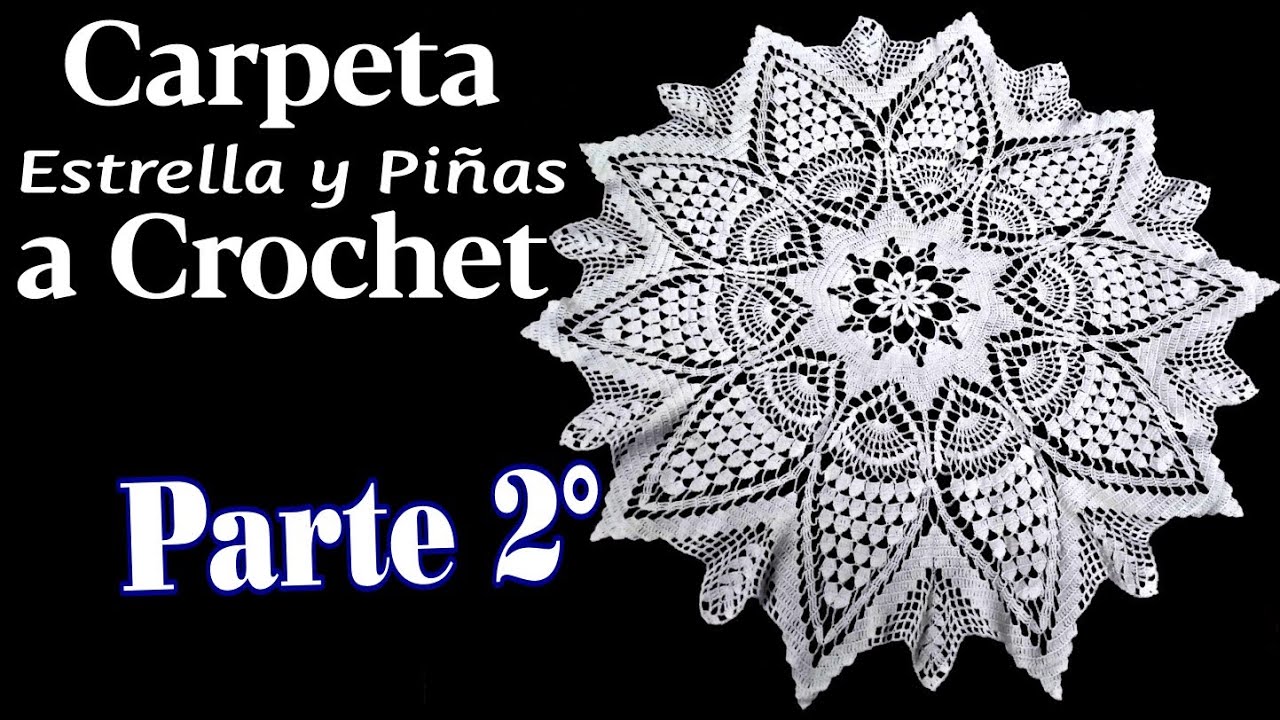 Carpeta Estrella y Piñas a Crochet. Parte 2° (80 Centímetros)